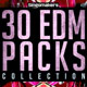 30 EDM Packs Collection 30 EDM Packs Collection