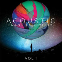Acoustic Grand Ensembles Vol.1 Acoustic Grand Ensembles Vol.1