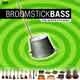 Broomstick Bass Broomstick Bass