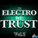 In Electro We Trust vol.2 In Electro We Trust vol.2