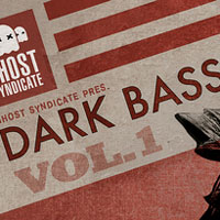 Ghost Syndicate Dark Bass Vol.1 Ghost Syndicate Dark Bass Vol.1