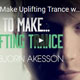 How To Make Uplifting Trance with Bjorn Akesson How To Make Uplifting Trance with Bjorn Akesson