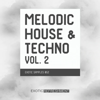 Exotic Refreshment Melodic House and Techno Vol.2 Sample Pack Exotic Refreshment Melodic House and Techno Vol.2 Sample Pack