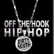 Off The Hook Hip Hop: Dirty South Off The Hook Hip Hop: Dirty South