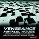 Vengeance Minimal House Vengeance Minimal House