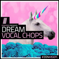 Zenhiser Dream Vocal Chops Zenhiser Dream Vocal Chops