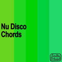 AudioFriend Nu Disco Chords AudioFriend Nu Disco Chords